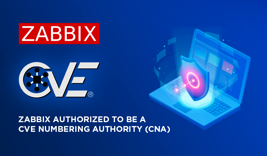 Zabbix正式成为CNA，获得CVE颁发资质