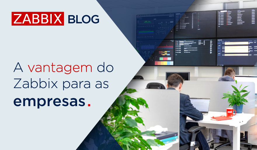 A vantagem do Zabbix para as empresas