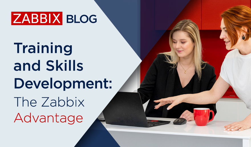 Training and Skills Development: The Zabbix Advantage
