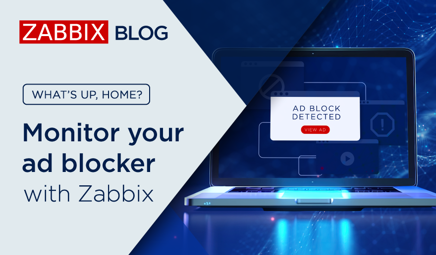 What’s Up, Home? – Monitor your ad blocker with Zabbix