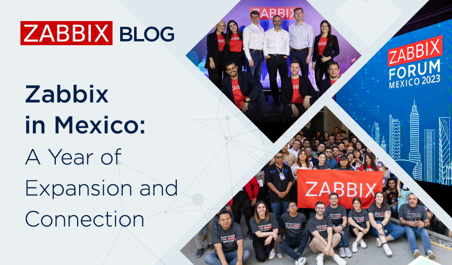 Zabbix in Mexico: A Year of Expansion and Connection