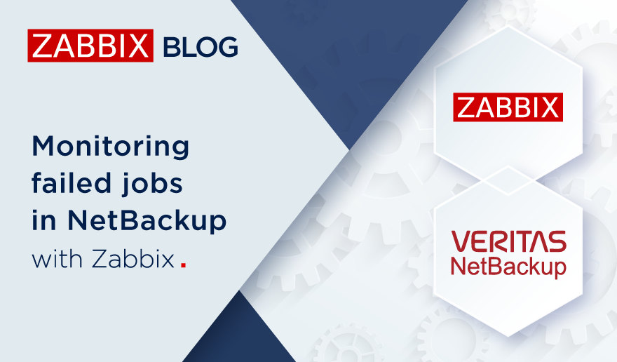 Monitoring Failed Jobs in NetBackup with Zabbix