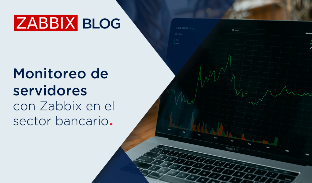 Monitoreo de servidores con Zabbix en el sector bancario