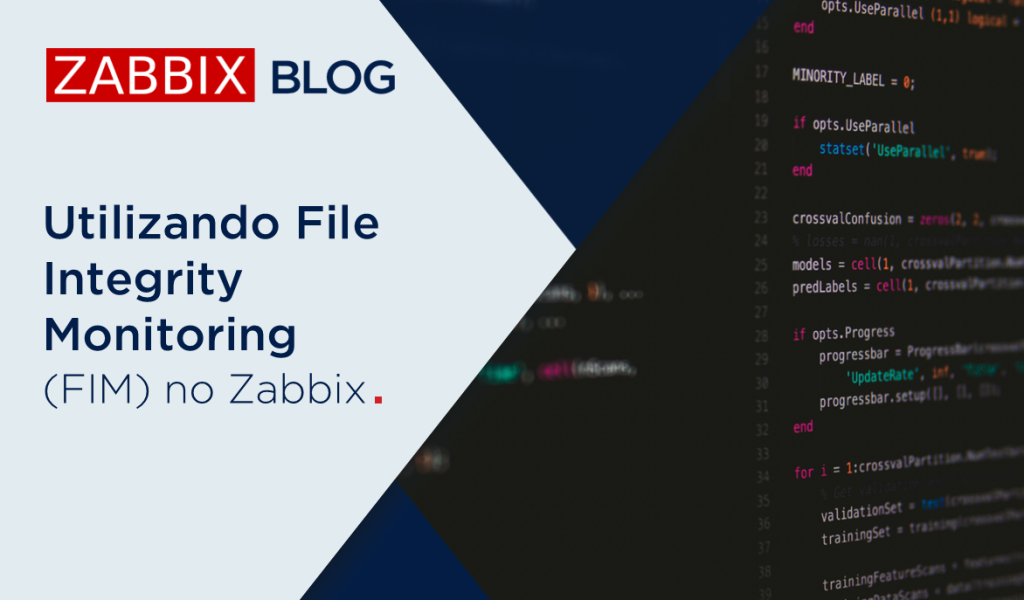 Utilizando File Integrity Monitoring (FIM) no Zabbix